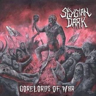 STYGIAN DARK Stygian Dark "Gorelords Of War LP