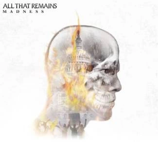 ALL THAT REMAINS Madness CD