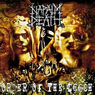 NAPALM DEATH Order Of The Leech CD