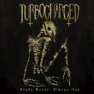 TURBOCHARGED Alpha Beast Omega God CD