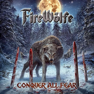 FIREWOLFE Conquer All Fear CD DIGIPAK