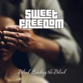 SWEET FREEDOM Blind Leading The Blind CD