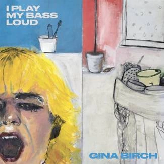 BIRCH, GINA I Play My Bass Loud CD DIGIPAK