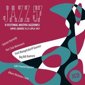 ROZNI WYKONAWCY Jazz 57 / Ii Festiwal Muzyki Jazzowej W Sopocie 3CD