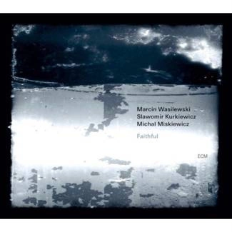 MARCIN WASILEWSKI TRIO Faithful (pl) CD