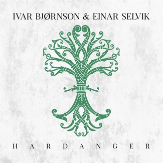 IVAR BJORNSON & EINAR SELVIK Hardanger LP