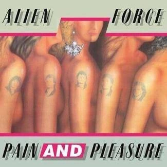 ALIEN FORCE Pain And Pleasure CD