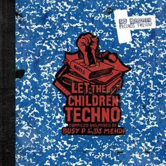 BUSY P & DJ MEHDI Ed Banger Records Presents - Let The Children Techno 2LP LIMITED