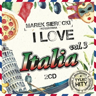 VARIOUS Marek Sierocki Przedstawia: I Love Italia 3 2CD