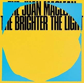 JUAN MACLEAN, THE The Brighter The Light 2LP