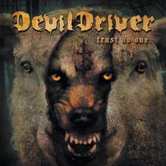 DEVIL DRIVER Trust No One CD
