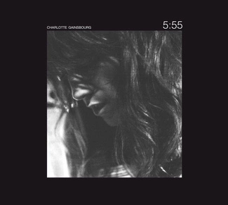 CHARLOTTE GAINSBOURG 5:55 2LP