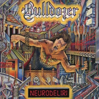 BULLDOZER Neurodeliri CD