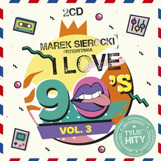 VARIOUS Marek Sierocki Przedstawia: I Love 90's Vol. 3 2CD