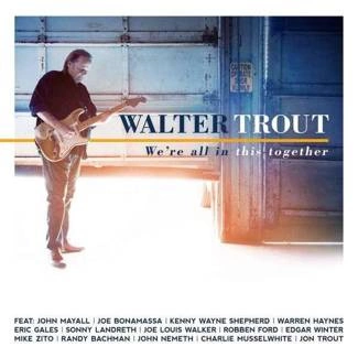 TROUT, WALTER We're All In This Together CD