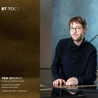 TOM GEORGEL BENOIT JOBLOT & JUAN IGNACIO VILLARROEL ENCINA Et Toc CD