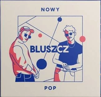 BLUSZCZ Nowy Pop CD