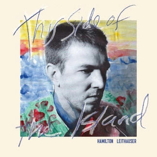 LEITHAUSER, HAMILTON This Side Of The Island CD DIGIPAK