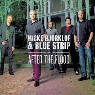 MICKE BJORKLOF & BLUE STRIP After The Flood CD DIGIPAK