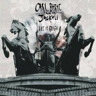 CARL BARAT AND THE JACKALS Let It Reign CD