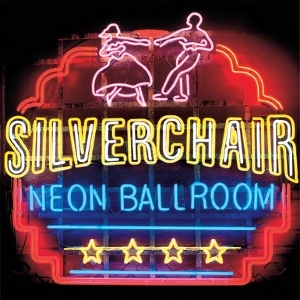 SILVERCHAIR Neon Ballroom LP