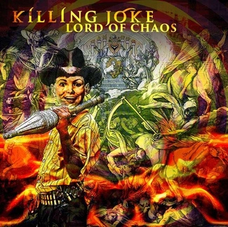 KILLING JOKE Lord Of Chaos CD