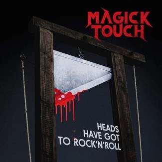 MAGICK TOUCH Heads Have Got To Rock N Roll CD DIGIPAK