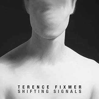 TERENCE FIXMER Shifting Signals CD DIGIPAK