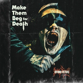 DYING FETUS Make Them Beg For Death BLUE LP