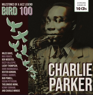 PARKER, CHARLIE BIRD 100 - 100th Anniversary - Original Albums 10CD