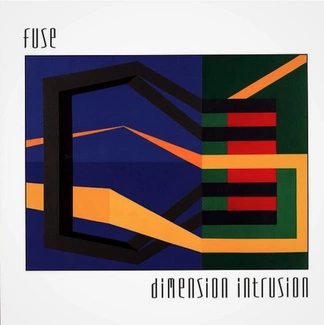 F.U.S.E. Dimension Intrusion LP