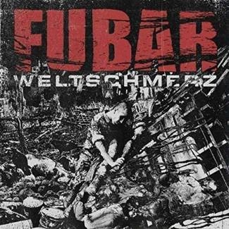 FUBAR Weltschmerz CD