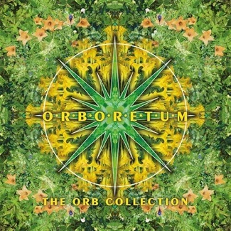 ORB, THE Orboretum The Orb Collection DELUXE 4LP