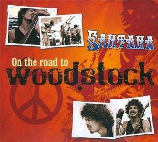 SANTANA On The Road To Woodstock 2CD DIGIPAK