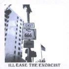 ILL EASE The Exorcists CD