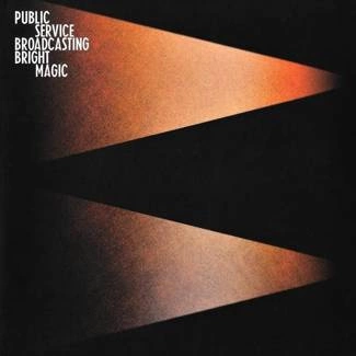 PUBLIC SERVICE BROADCASTING Bright Magic LP