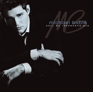 BUBLE, MICHAEL Call Me Irresponsible CD