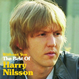 NILSSON, HARRY Without You: The Best Of Harry Nilsson 2CD