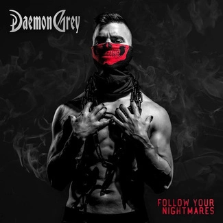 DAEMON GREY Follow Your Nightmares CD