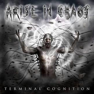 ARISE IN CHAOS Terminal Cognition CD