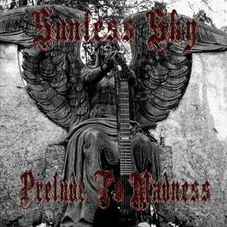 SUNLESS SKY Prelude To Madness CD