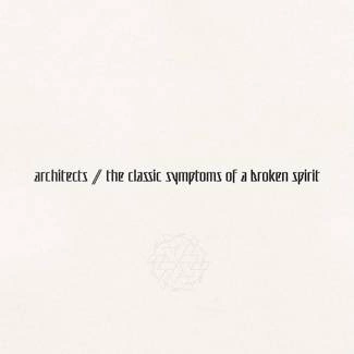 ARCHITECTS The Classic Symptoms Of A Broken Spirit CD