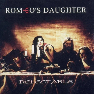 ROMEO'S DAUGHTER Delectable CD