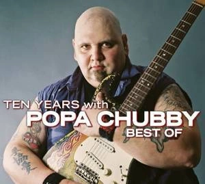 CHUBBY, POPA Ten Years With... -digi- 2CD