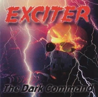 EXCITER The Dark Command CD