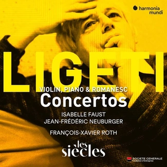 LIGETI Violin Concerto Concert Romanesc Piano Concerto Les Siecles Roth Faust Neuburger CD DIGIPAK