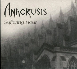 ANACRUSIS Suffering Hour Limited Edition CD DIGIPAK