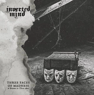 INVERTED MIND Three Faces Of Madness CD