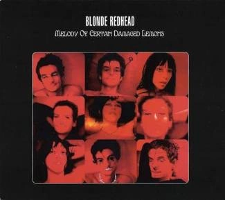 BLONDE REDHEAD Melody Of Certain Damaged Lemons CD