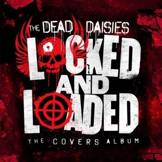DEAD DAISIES, THE Locked And Loaded CD DIGIPAK